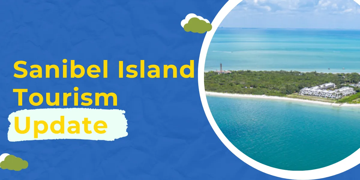 Sanibel Island Tourism Update