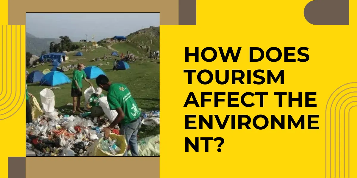 Tourism’s Environmental Impact
